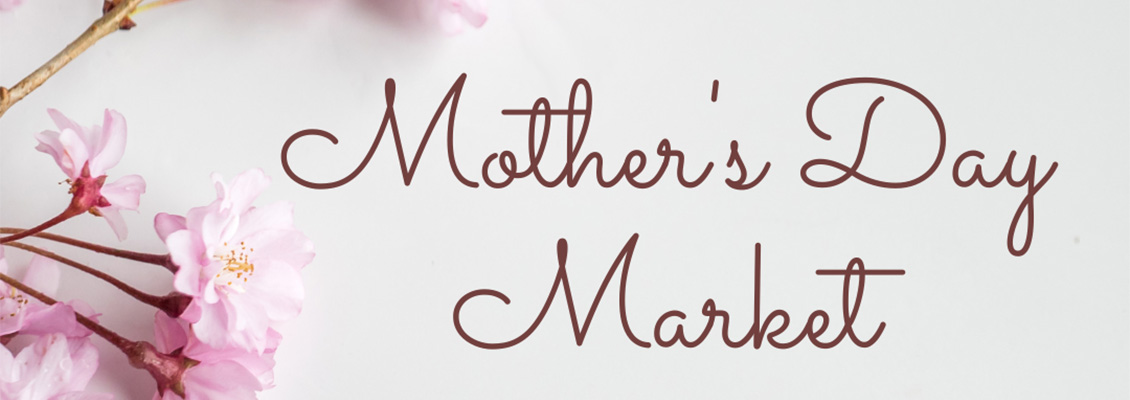 Mother’s Day Market